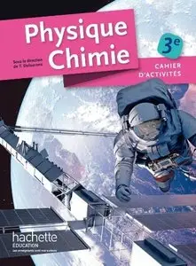 David Théboeuf et collectif, "Cahier d'activités Physique-Chimie 3e - Edition 2015"