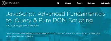 JavaScript: Advanced Fundamentals to jQuery & Pure DOM Scripting [repost]
