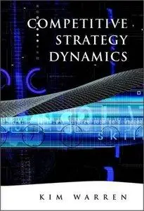 Competitive Strategy Dynamics