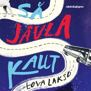 «Så jävla kallt» by Lova Lakso