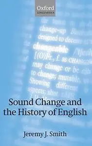 Sound Change and the History of English (Oxford Linguistics)