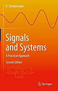 Signals and Systems: A Practical Approach, 2nd Edition