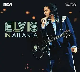 Elvis Presley - Elvis In Atlanta (2017)