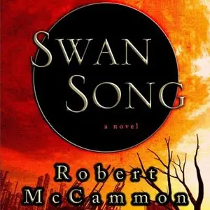 Swan Song by Robert McCammon (Repost)