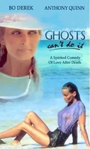 Ghosts Can't Do It (1989)