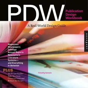 Publication Design Workbook: A Real-World Guide to Designing Magazines, Newspapers, and Newsletters (repost)