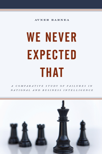 We Never Expected That : A Comparative Study of Failures in National and Business Intelligence