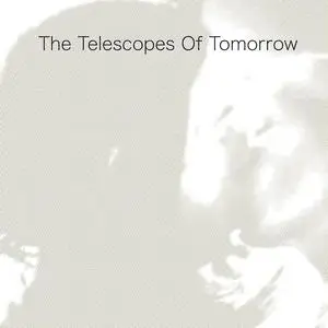 The Telescopes - Of Tomorrow (2023) [Official Digital Download]