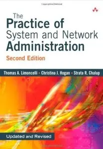 The Practice of System and Network Administration (2nd Edition) [Repost]