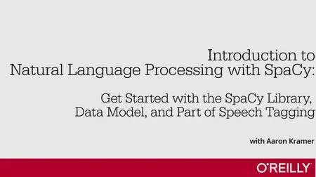 Introduction to Natural Language Processing with SpaCy