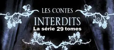 Les contes interdits - La série 29 tomes