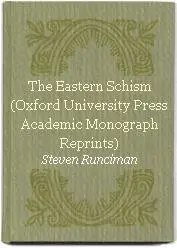 The Eastern Schism (Oxford University Press Academic Monograph Reprints)