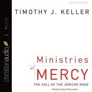 Ministries of Mercy: The Call of Jericho Road [Audiobook]