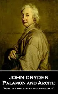 «Palamon and Arcite» by John Dryden