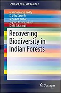 Recovering Biodiversity in Indian Forests