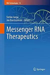 Messenger RNA Therapeutics