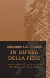 IN DIFESA DELLA FEDE