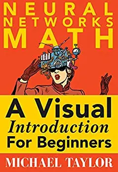 The Math of Neural Networks