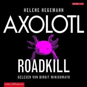 Helene Hegemann - Axolotl Roadkill