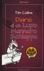 Diario di un lupo mannaro schiappa di Tim Collins