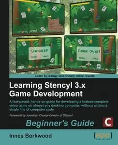 Learning Stencyl 3.x Game Development: Beginner's Guide [Repost]