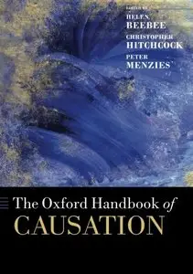 The Oxford Handbook of Causation (Oxford Handbooks) (Repost)