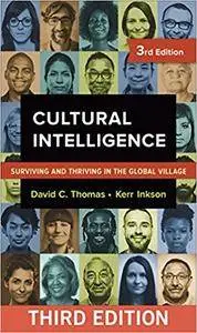 Cultural Intelligence: Surviving and Thriving in the Global Village, 3rd Edition