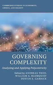 Governing Complexity: Analyzing and Applying Polycentricity