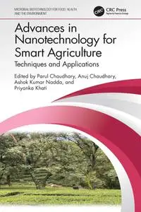 Advances in Nanotechnology for Smart Agriculture Techniques and Applications