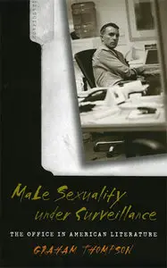 Male Sexuality under Surveillance: Office In American Literature (Repost)