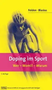 Doping im Sport - Wer - womit - warum 2. Edition