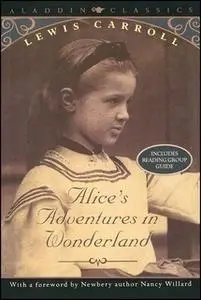 «Alice's Adventures in Wonderland» by Lewis Carroll