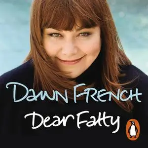 «Dear Fatty» by Dawn French
