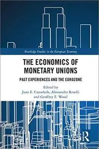 The Economics of Monetary Unions: Past Experiences and the Eurozone