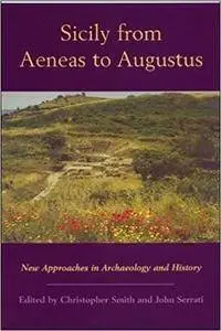 Sicily from Aeneas to Augustus: New Approaches in Archaeology and History