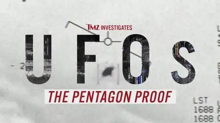 TMZ Investigates: UFOx: The Pentagon Proof (2021)