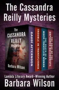 «The Cassandra Reilly Mysteries» by Barbara Wilson