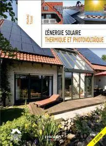 L'énergie solaire : thermique et photovoltaïque