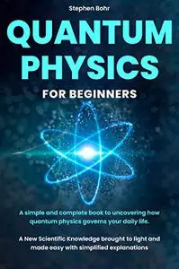 Quantum Physics for Beginners