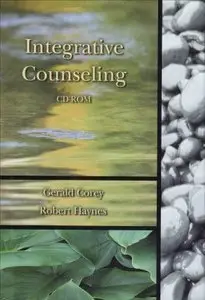 Gerald Corey and Robert Haynes - Integrative Counseling