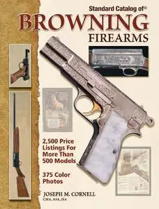 "Standard Catalog of" Browning Firearms