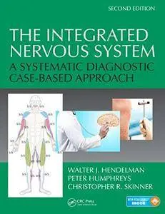 The Integrated Nervous System: A Systematic Diagnostic Case-Based Approach, Second Edition