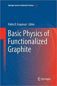 Basic Physics of Functionalized Graphite (Repost)