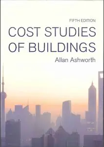 Cost Studies of Buildings (5th Edition)
