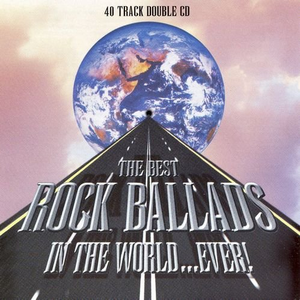 VA - The Best Rock Ballads in the World... Ever! (1995)