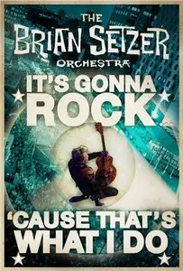 The Brian Setzer Orchestra - It's Gonna Rock 'Cause That's What I Do (2010)