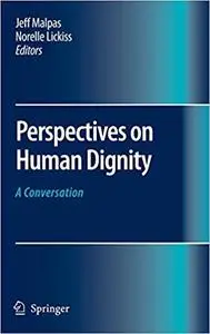 Perspectives on Human Dignity