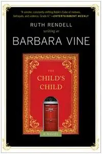 «The Child's Child» by Barbara Vine