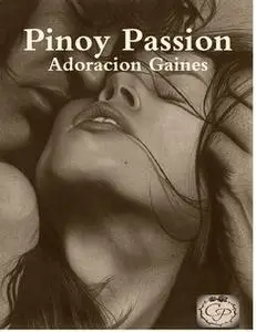 «Pinoy Passion» by Adoracion Gaines