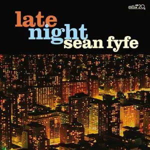 Sean Fyfe - Late Night (2022) [Official Digital Download 24/96]
